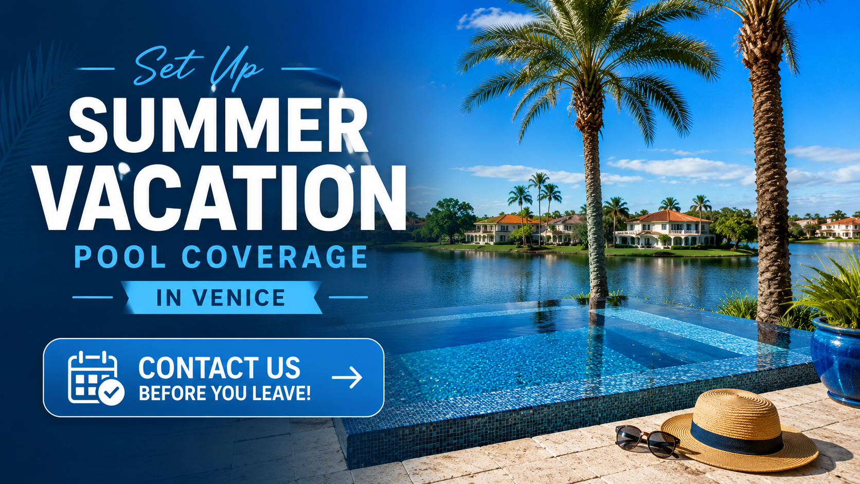 Set up summer vacation pool coverage