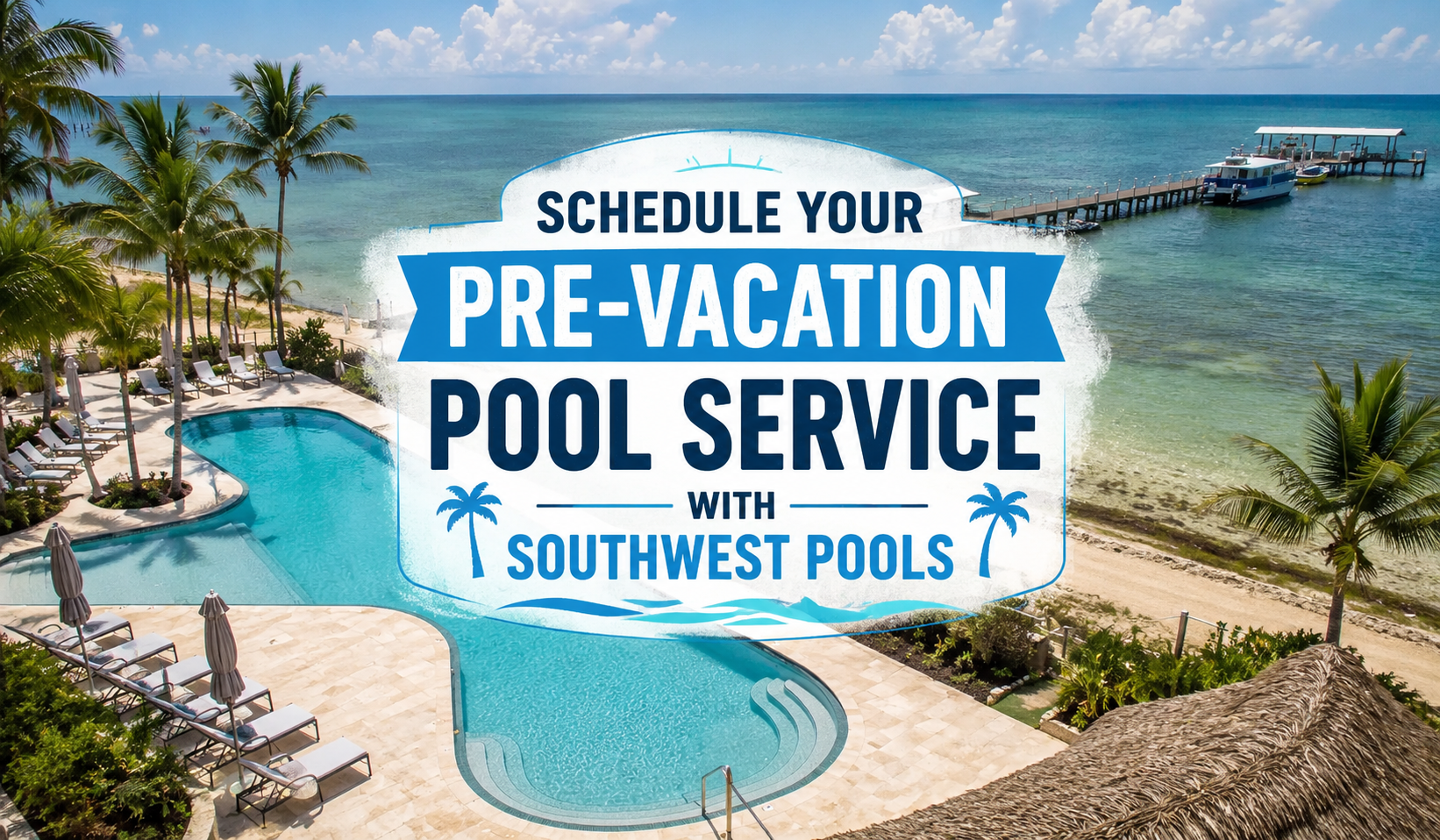 pre-vacation pool service
